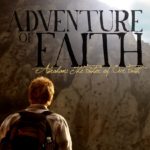 Adventure of Faith: Abraham, the Father of Our Faith