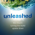 Unleashed, Turning the World Upside Down Series