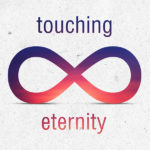 Touching Eternity Series