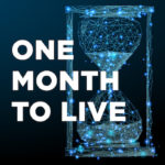 One Month to Live