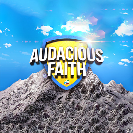 Audacious Faith ~ Series